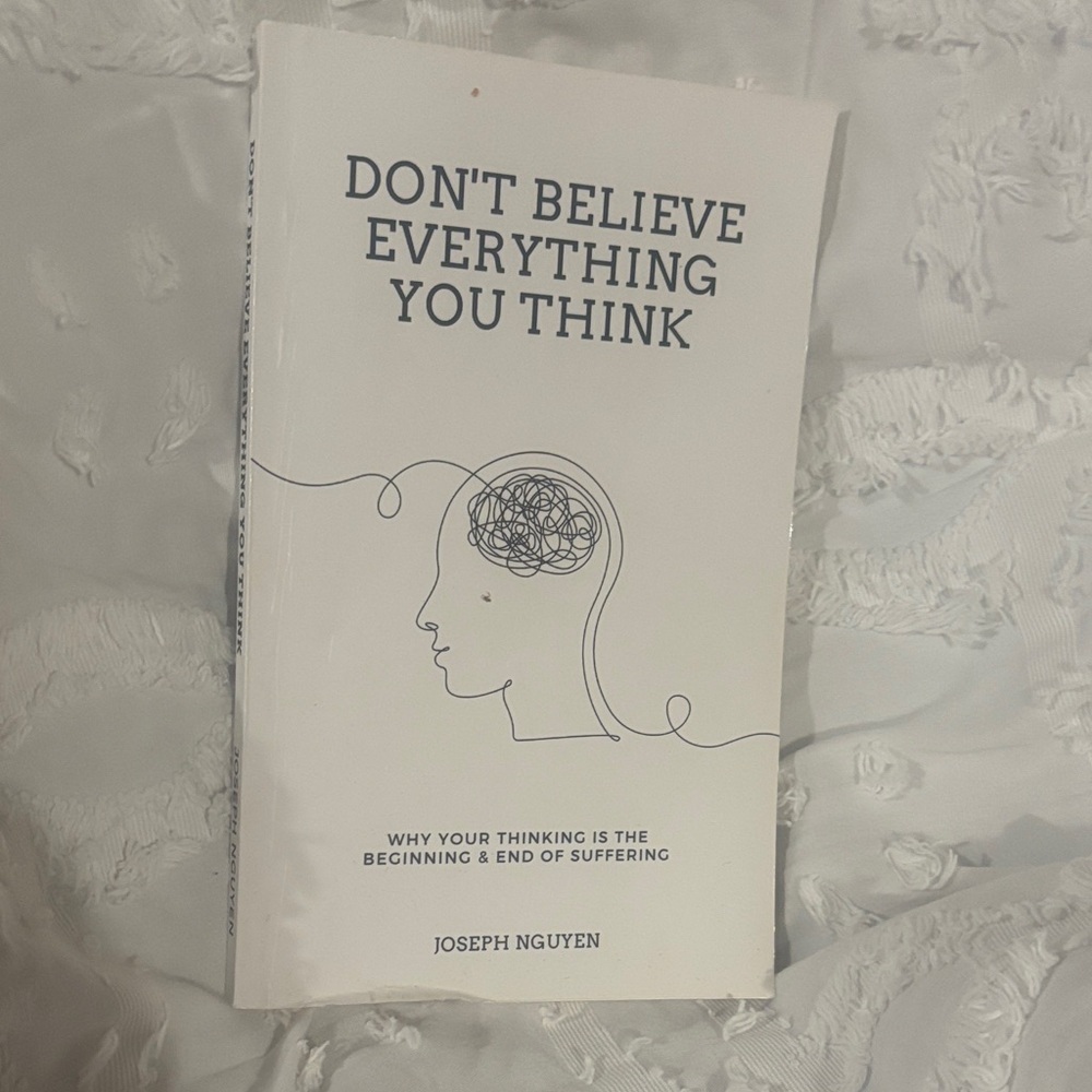 Don't Believe Everything You Think Book